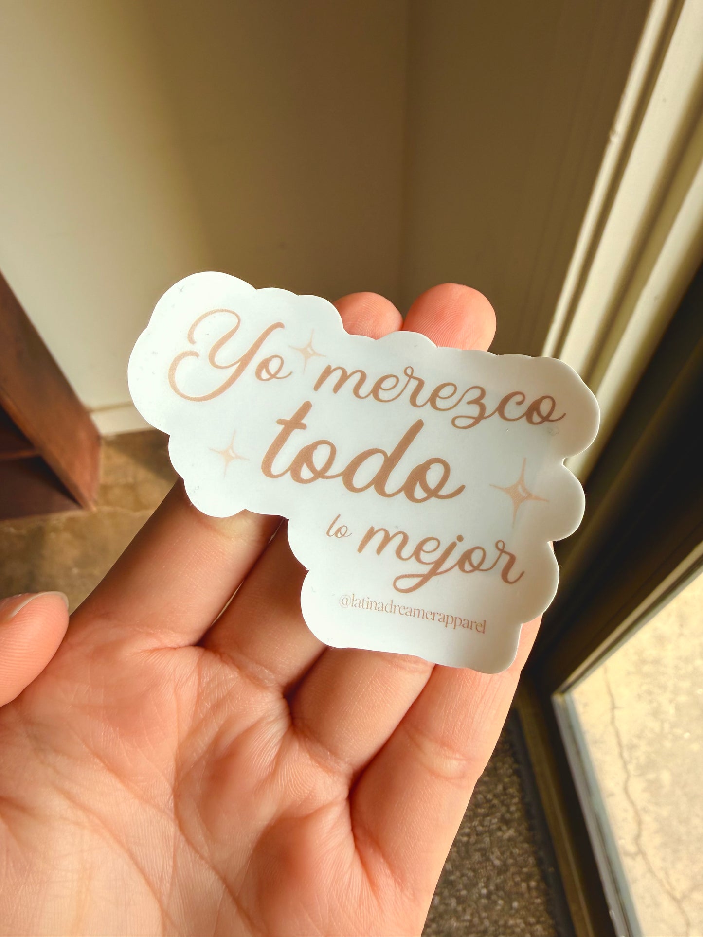 'Yo Merezco Todo Lo Mejor' Sticker