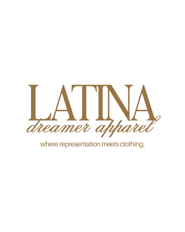 Latina Dreamer Apparel